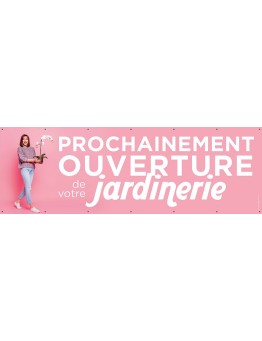 Banderole 136 - ouverture jardinerie