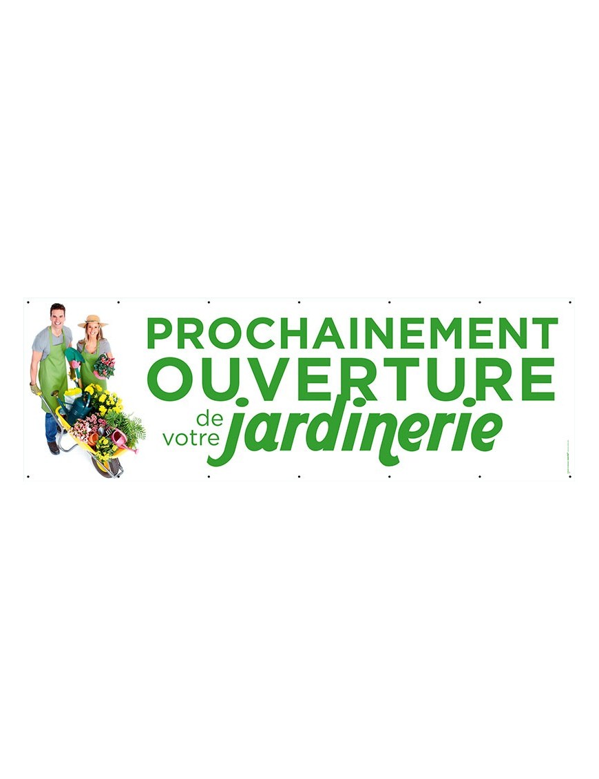 Banderole 138 - ouverture jardinerie