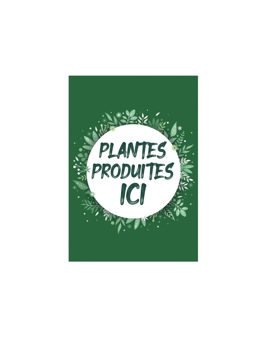 Affichette 'Plantes produites ici' A4